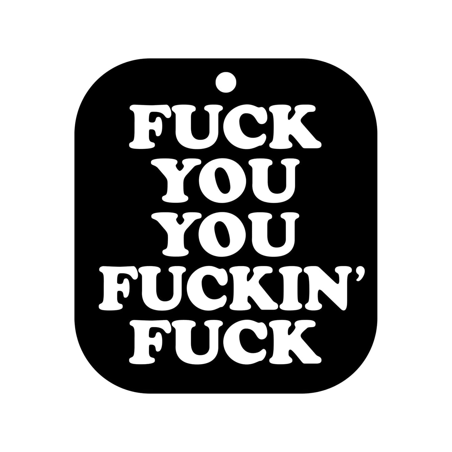 Wood Rocket LLC Fuck You You Fucking Fuck  Air Freshner