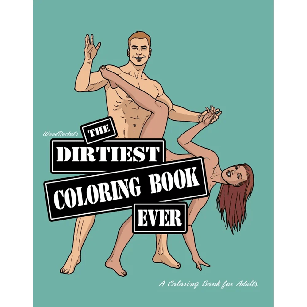 Wood Rocket Books Wood Rocket The Dirtiest Coloring Book Ever