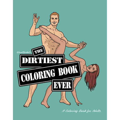 Wood Rocket Books Wood Rocket The Dirtiest Coloring Book Ever